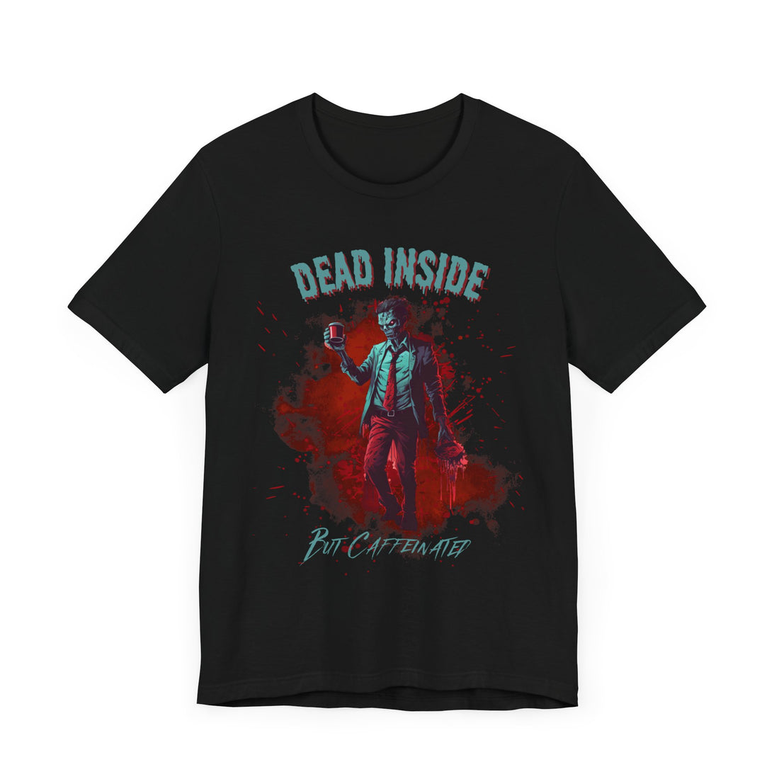 Dead Inside But Caffeinated Logo Unisex Jersey Short Sleeve Tee