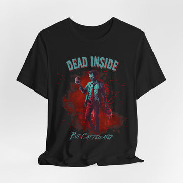 Dead Inside But Caffeinated Logo Unisex Jersey Short Sleeve Tee